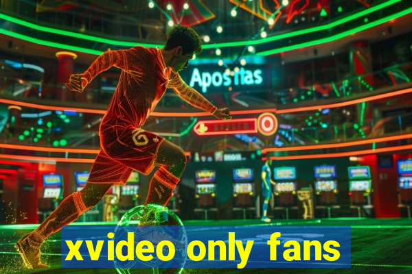 xvideo only fans